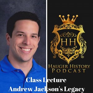 Legacy of Andrew Jackson and Controversy over his life and Presidency