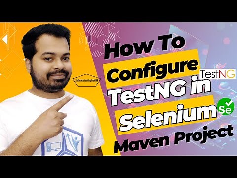 How To Configure TestNg in Selenium Maven Project | Maven Project Introduction