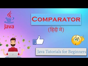 #75| Comparator in Java (Hindi) | Collection And Generics | With an example