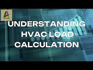 HVAC Load Calculations Simplified: Tools and Techniques Explained
