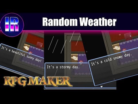 How to Make Random Weather Using Common Events in RPG Maker