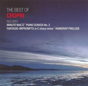 Chopin - The Best Of Chopin