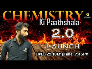 Chemistry ki Paathshala 2.0 Launch | Utkarsh Online School | By Akshay Joseph Sir