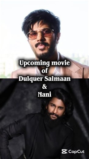 Upcoming movies of Dulquer Salmaan & Nani #cinema #dulquersalmaan #nani #paradise #indiancinema #dq