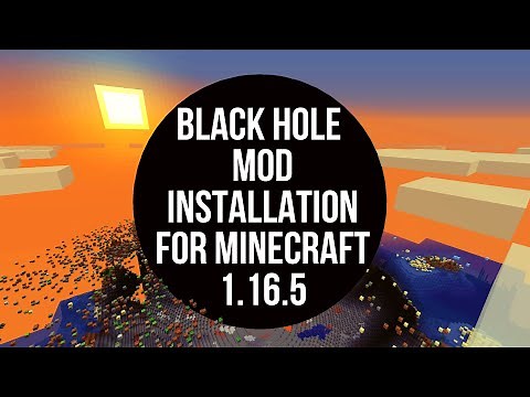 HOW TO INSTALL BLACK HOLE MOD FOR MINECRAFT 1.16.5