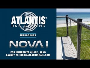 Atlantis Rail NOVA I Cable Railing System Overview