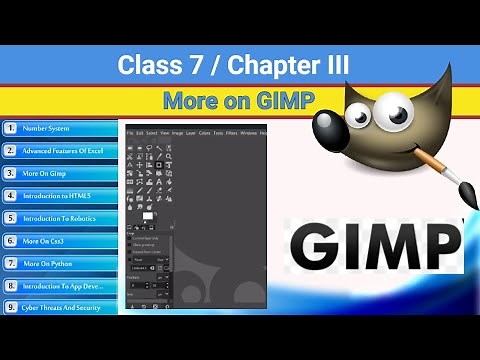 Class 7 Chapter 3 - More on GIMP | CBSE based More on GIMP | NCERT