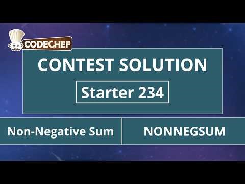 Non-Negative Sum | NONNEGSUM | Starter 234 | CodeChef Official Solution
