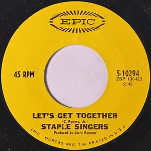 The Staple Singers - Let's Get Together / Power Of Love