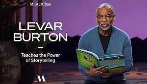 Masterclass LeVar Burton Teaches the Power of Storytelling