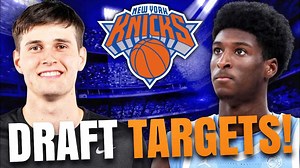 Knicks Draft Targets Revealed: Toohey, Diawara, Thiero & More!