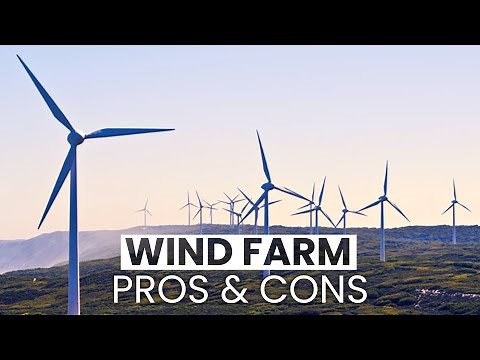 The Wind Farm Argument | Pros and Cons of Wind Turbines