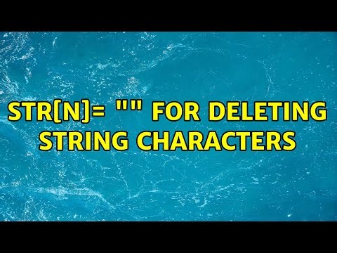 str[n]= "" for deleting string characters