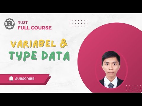 Belajar Rust #2: Variable, Mutability, & Tipe Data Lengkap