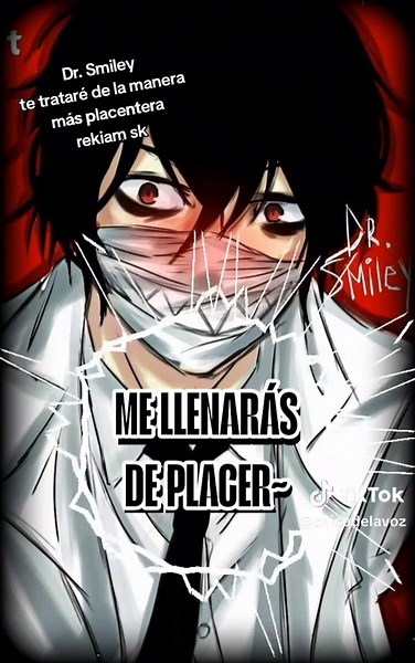 Dr. Smiley te tratará de la manera más placentera #drsmiley #masky #eyelessjack #creepypasta #fyp #ticcitoby #terror #jeffthekiller #slenderman #jeffthekiller #bendrowned #kagekao