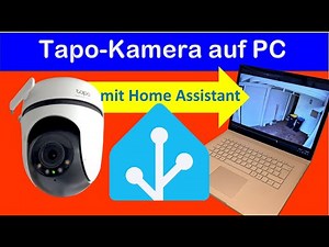 Tapo Kamera in Home Assistant einbinden und vieles mehr – HD-Stream, Bewegungserkennung und mehr