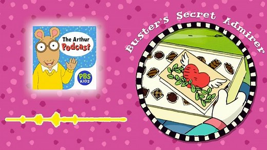 Arthur - S1 Ep 3: The Arthur Podcast: Buster's Secret Admirer Video | PBS KIDS