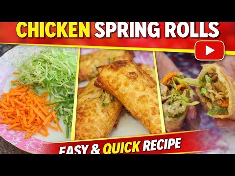 Chicken Spring Rolls Recipe | Crispy Chicken Spring Rolls at Home | Easy & Quick Iftar Snack