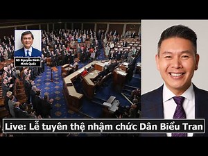 Live phần 2: Lễ tuyên thệ nhậm chức Dân Biểu CA-45 của Derek Tran tại Capitol Hill, Washington DC