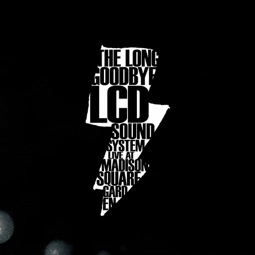 LCD Soundsystem - The Long Goodbye: LCD Soundsystem Live At Madison Square Garden