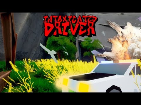 Intoxicated Driver | Gameplay PC | Steam