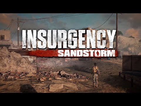 Insurgency: Sandstorm - Official Gameplay Trailer | E3 2018