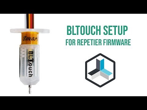 BLTouch Setup Tutorial For Repetier Firmware
