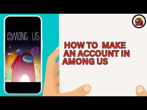 How to Make an Among Us Account | Quick & Easy Method 2026