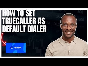 How to set Truecaller as default dialer, Step by Step guide