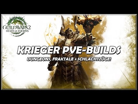 Guild Wars 2 | Krieger PvE-Builds | Update: Heart of Thorns