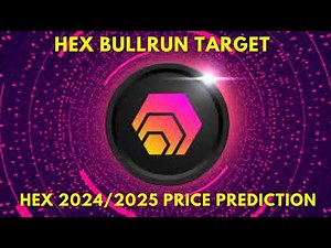 HEX Price Prediction for the Bull Market in 2024/2025