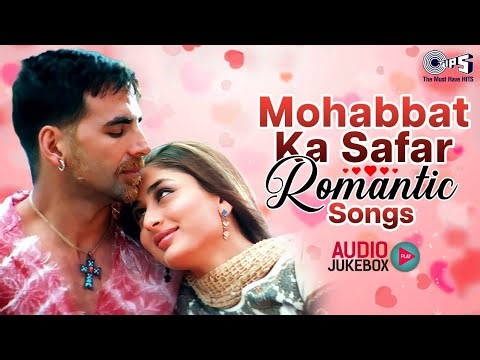 Mohabbat-Ka-Safar Romantic Songs | Audio Jukebox | Bollywood Hindi Songs | Love Songs Playlist