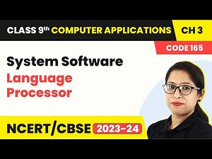 System Software - Operating System | Class 9 Computer Applications Chapter 3