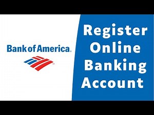 How to Register for Online Banking On Bank Of America | Sign Up bankofamerica.com