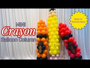Back To School Decorations | DIY Crayon Balloon Column