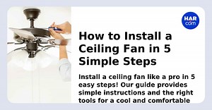 Ceiling Fan Setup: 5 Easy Installation Steps - HAR.com
