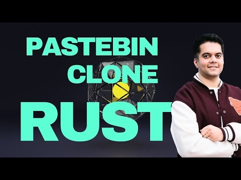 Building A Pastebin clone with Rust