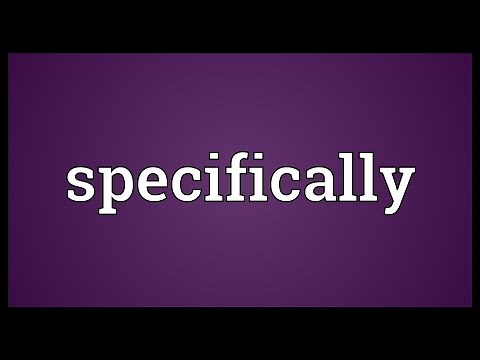 Specifically Meaning