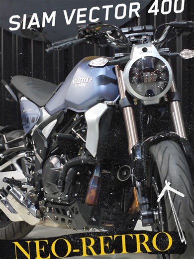 Siam Vector 400: La Moto Neoretro Ideal para Aventureros