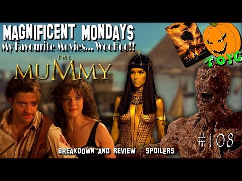 TOYG! Magnificent Mondays #108 - The Mummy (1999) Breakdown and Review - SPOILERS