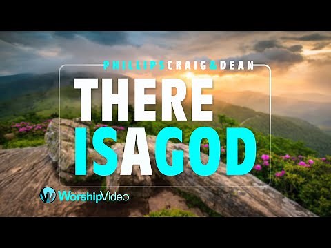 There Is A God - Phillips Craig & Dean [With Lyrics]