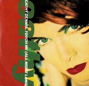 Cathy Dennis - Touch Me (All Night Long)