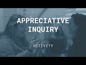 Appreciative Inquiry