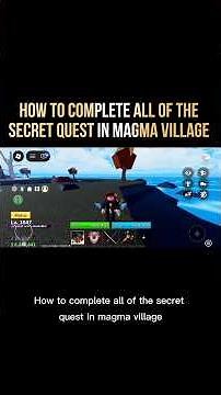 How to complete all of the secret quest in magma village in bloxfruits