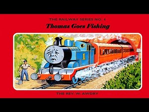 Railway Series - Thomas Goes Fishing - Tank Engine Thomas Again - HD