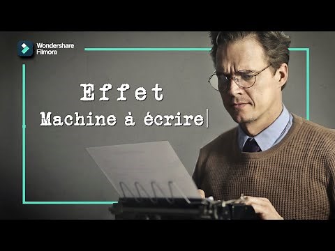 Un bien bel effet de MACHINE À ÉCRIRE avec Filmora || TUTO Montage Filmora