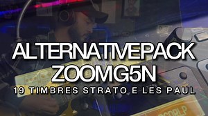 ZOOM G5N ALTERNATIVE PACK 19 PRESETS   MANUAL EM PDF - Lize Guitar | Hotmart