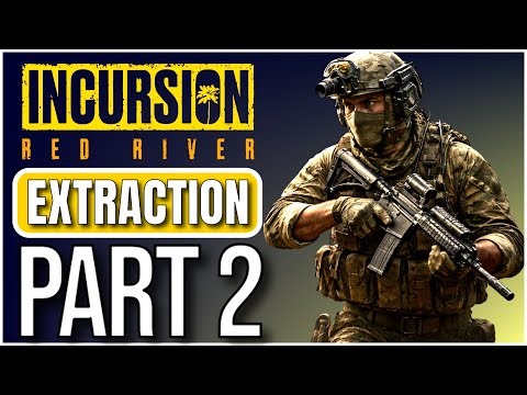 Incursion Red River - PVE Extraction Shooter Gameplay - Part 2