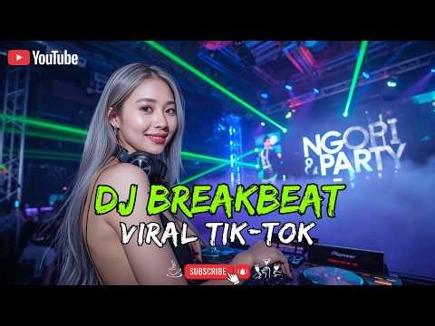 DJ BREAKBEAT VIRAL TIK-TOK TERBARU FULL BASS 2026
