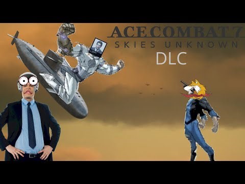 The Ace Combat 7 DLC experience